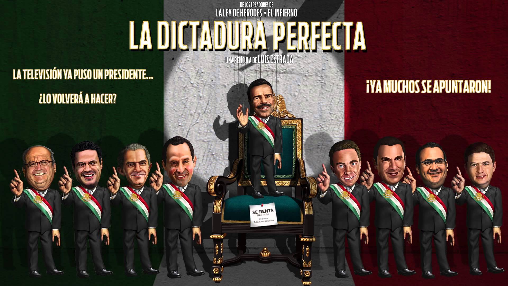 "La Dictadura Perfecta" (2015) Luis Estrada